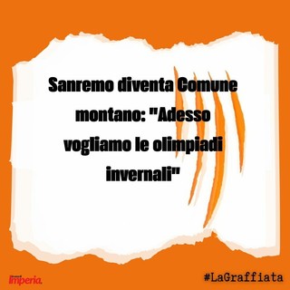 LA GRAFFIATA. Sanremo diventa Comune montano: "Adesso vogliamo le olimpiadi invernali"