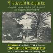 “I tedeschi in Liguria: viaggiatori, naturalisti, artisti e botanici alla scoperta della Riviera”, incontro alla sala multimediale del Touring Club Imperia