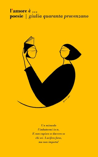 Imperia: la silloge poetica “L’Amore è…” di Giulia Quaranta Provenzano a diffusione gratuita nelle scuole Imperia: la silloge poetica “L’Amore è…” di Giulia Quaranta Provenzano a diffusione gratuita nelle scuole