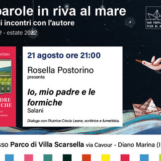Diano Marina: Rosella Postorino presenta il suo libro “Io, mio padre e le formiche” a 'Due parole in riva al mare'