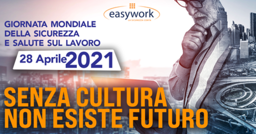Giornata mondiale della salute e della sicurezza del lavoro, Easywork: “Senza cultura non esiste futuro”