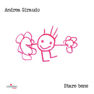 "Star bene" è il nuovo album di Andrea Giraudo. Bello, appassionante, moderno