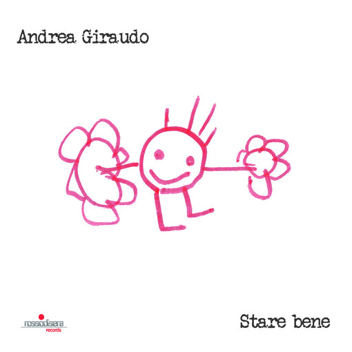 "Star bene" è il nuovo album di Andrea Giraudo. Bello, appassionante, moderno "Star bene" è il nuovo album di Andrea Giraudo. Bello, appassionante, moderno