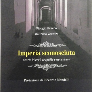 Tea con l'Autore: giovedì Giorgio Bracco e Maurizio Vezzaro a San Bartolomeo con 'Imperia sconosciuta'