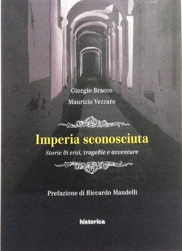 Tea con l'Autore: giovedì Giorgio Bracco e Maurizio Vezzaro a San Bartolomeo con 'Imperia sconosciuta'