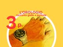DELITTO PER DILETTO. 'L'Orologio', la terza puntata del giallo estivo di Rodolfo Rotondo