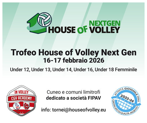 House of Volley NEXTGEN: a febbraio il debutto a Cuneo House of Volley NEXTGEN: a febbraio il debutto a Cuneo