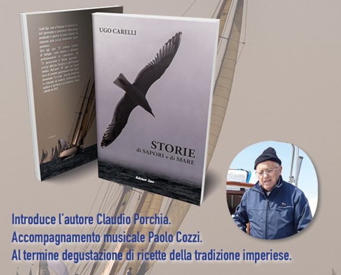 Imperia: domani pomeriggio alla 'Casa del Pescatore' di Oneglia la presentazione del libro di Ugo Carelli