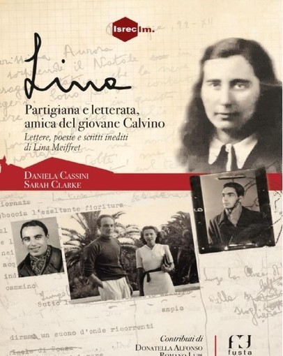 Per l'anniversario della Liberazione domani e sabato la presentazione del libro 'Lina, partigiana e letterata'
