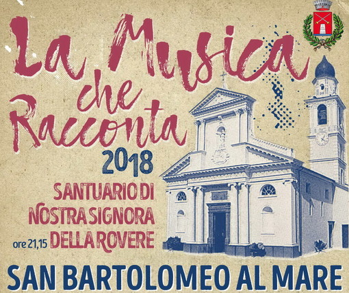La Musica racconta San Bartolomeo al Mare per il Festival nei Castelli di Liguria