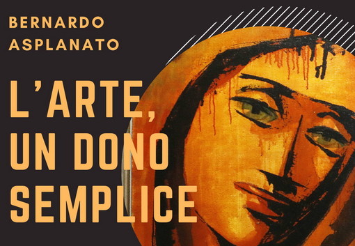Imperia: domani alle 17 al Parasio l’inaugurazione della mostra delle opere del pittore Bernardo Asplanato