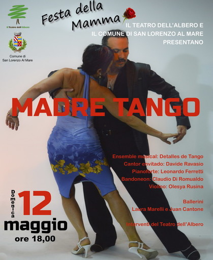 San Lorenzo al Mare: domenica prossima per la Festa della Mamma appuntamento con 'Madre Tango' San Lorenzo al Mare: domenica prossima per la Festa della Mamma appuntamento con 'Madre Tango'