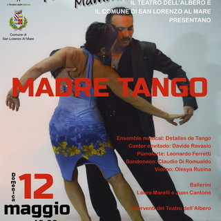 San Lorenzo al Mare: domenica prossima per la Festa della Mamma appuntamento con 'Madre Tango'