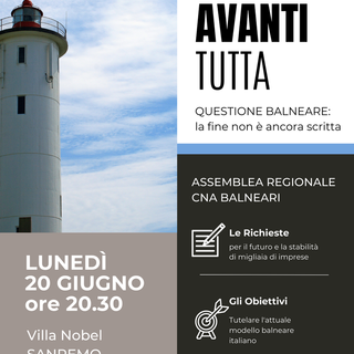 Sanremo: lunedì prossimo a Villa Nobel, Assemblea CNA Balneari dal titolo ‘Avanti tutta - questione balneare: la fine non è ancora scritta’