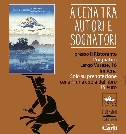 Imperia: domani sera con Franco Faggiani torna l'appuntamento con 'A cena tra autori e sognatori' Imperia: domani sera con Franco Faggiani torna l'appuntamento con 'A cena tra autori e sognatori'