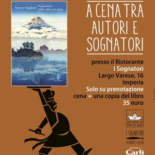 Imperia: domani sera con Franco Faggiani torna l'appuntamento con 'A cena tra autori e sognatori' Imperia: domani sera con Franco Faggiani torna l'appuntamento con 'A cena tra autori e sognatori'