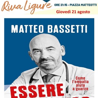 "Sale in Zucca" a Riva Ligure: torna giovedì 21 agosto alle 21.15 con Matteo Bassetti e il suo ultimo libro, “Essere medico”