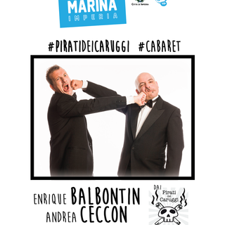 Imperia: venerdì a Borgo Marina il nuovo spettacolo del duo comico Ceccon &amp; Balbontin