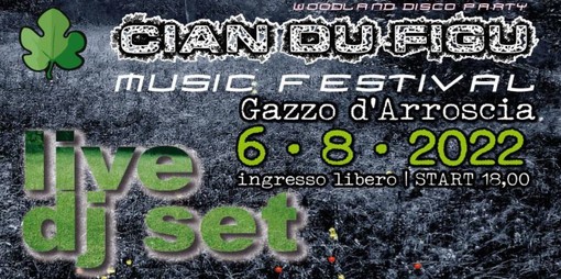 Il 6 agosto a Gazzo d'Arroscia torna il Cian du Figu Music Festival, giornata di intrattenimenti e musica dance