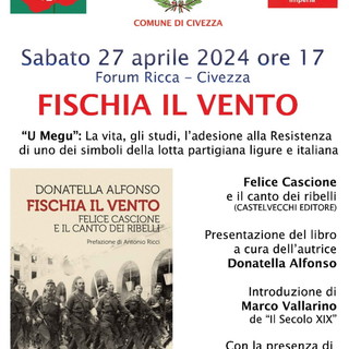 Civezza: presentazione libro di Donatella Alfonso 'Fischia il vento. Felice Cascione e la canzone della libertà' Civezza: presentazione libro di Donatella Alfonso 'Fischia il vento. Felice Cascione e la canzone della libertà'
