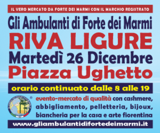 "Gli Ambulanti di Forte dei Marmi" a RIVA LIGURE martedì 26 dicembre