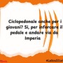 LA GRAFFIATA. Ciclopedonale anche per i giovani? Si per inforcare il pedale e andare via da Imperia