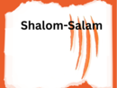 LA GRAFFIATA. Shalom-Salam LA GRAFFIATA. Shalom-Salam