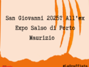 LA GRAFFIATA. San Giovanni 2025? All'ex Expo Salso di Porto Maurizio LA GRAFFIATA. San Giovanni 2025? All'ex Expo Salso di Porto Maurizio