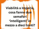 LA GRAFFIATA. Viabilità a Imperia, cosa fanno due semafori 'intelligenti' in mezzo a dieci tonti?