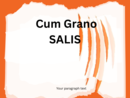 LAGRAFFIATA 2. Cum Grano SALIS LAGRAFFIATA 2. Cum Grano SALIS