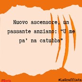 LA GRAFFIATA. Nuovo ascensore, un passante anziano: &quot;U me pa' na catubba&quot;