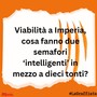LA GRAFFIATA. Viabilità a Imperia, cosa fanno due semafori 'intelligenti' in mezzo a dieci tonti?