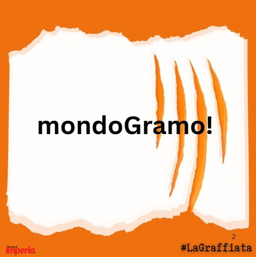 LA GRAFFIATA. mondoGramo!