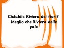 LA GRAFFIATA. Ciclabile Riviera dei fiori? Meglio che Riviera delle pale