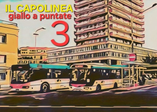 Delitto per diletto. "Il capolinea", la terza puntata del giallo di Rodolfo Rotondo Delitto per diletto. "Il capolinea", la terza puntata del giallo di Rodolfo Rotondo