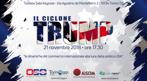 “Il Ciclone Trump": le dinamiche del commercio internazionale alla luce della politica USA “Il Ciclone Trump": le dinamiche del commercio internazionale alla luce della politica USA