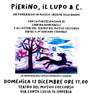 La Filarmica di Imperia e il teatro del Mutuo Soccorso domenica insieme con lo spettacolo 'Pierino e il lupo' La Filarmica di Imperia e il teatro del Mutuo Soccorso domenica insieme con lo spettacolo 'Pierino e il lupo'