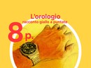 DELITTO PER DILETTO. 'L'Orologio', l'ottava puntata del giallo estivo di Rodolfo Rotondo DELITTO PER DILETTO. 'L'Orologio', l'ottava puntata del giallo estivo di Rodolfo Rotondo