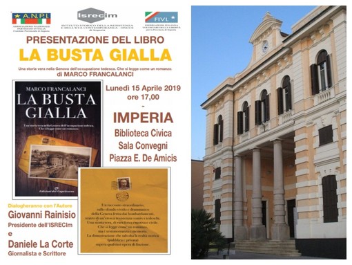 Lunedì prossimo alla biblioteca di Imperia la presentazione del libro di Marco Francalanci "La busta gialla" Lunedì prossimo alla biblioteca di Imperia la presentazione del libro di Marco Francalanci "La busta gialla"