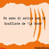 Un anno di satira con le GRAFFIATE de La Voce Un anno di satira con le GRAFFIATE de La Voce