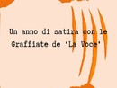 Un anno di satira con le GRAFFIATE de La Voce