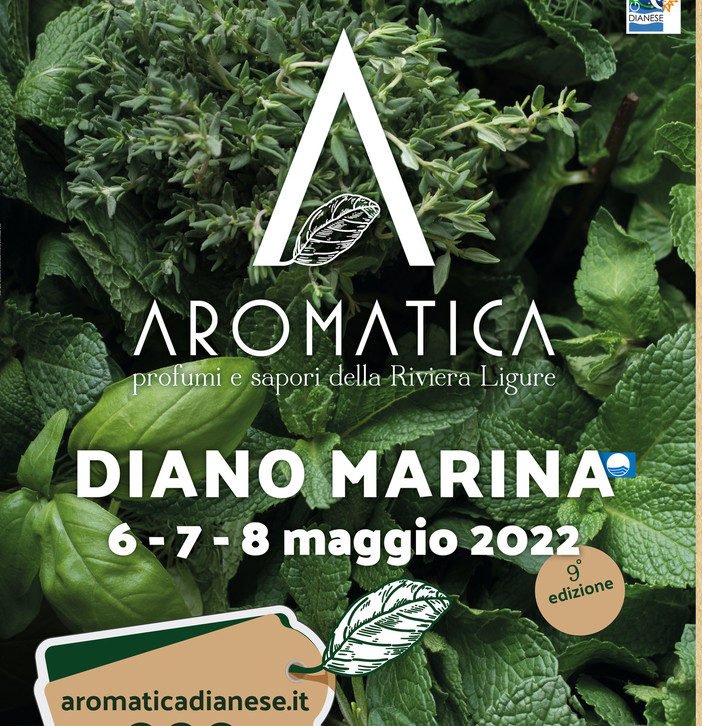 Diano Marina: si avvicina ‘Aromatica 2022’, la grande vetrina delle eccellenze della Riviera Ligure Diano Marina: si avvicina ‘Aromatica 2022’, la grande vetrina delle eccellenze della Riviera Ligure