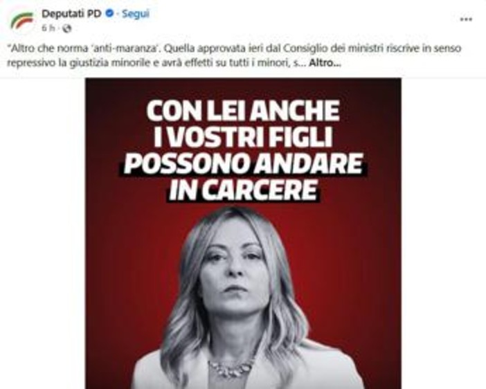 'Con Meloni i vostri figli possono andare in carcere': lo slogan choc del Pd sulla giustizia
